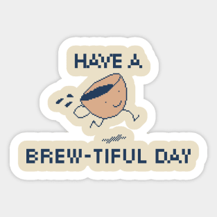 Have a Brew-tiful Day! 8-Bit Pixel Art Coffee Cup Sticker